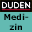 Duden - Wörterbuch medizinischer Fachbegriffe - 10. Auflage 2021